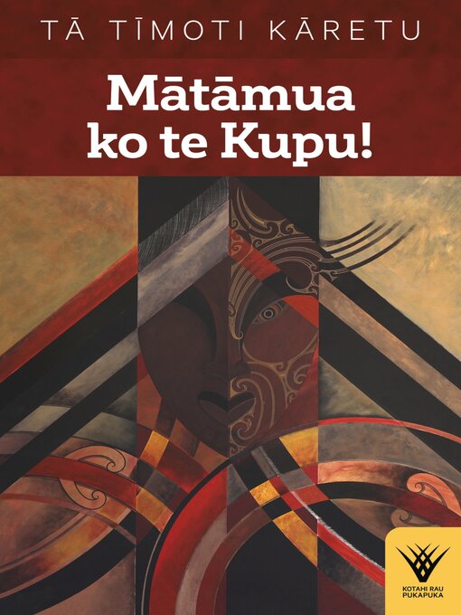 Title details for Matamua ko te Kupu! by Timoti Karetu - Available